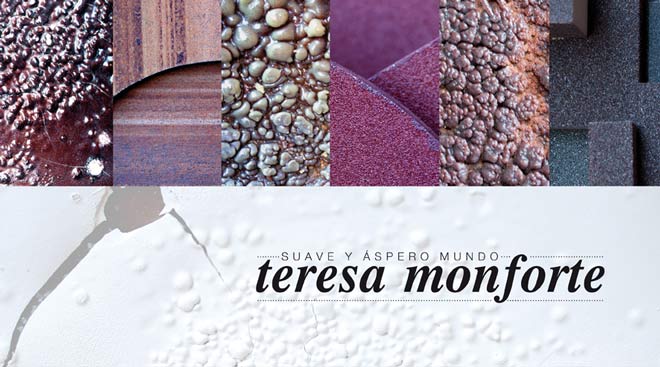 Teresa Monforte, Suave y áspero mundo