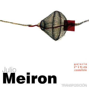 invitacion de la exposicion de Julio Meiron
