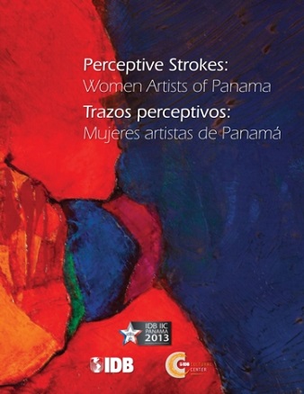 Perceptive Strokes: Women Artists of Panama