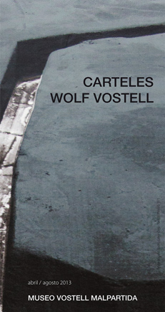 Carteles. Wolf Vostell