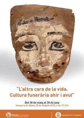 L''altra cara de la vida. Cultura funerària ahir i avui