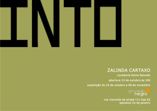 Zalinda Cartaxo, Into