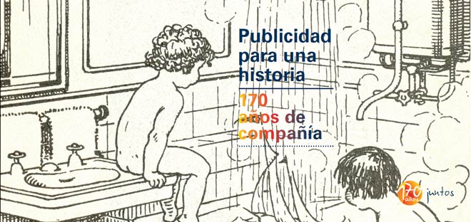 Publicidad para una historia. 170 años de compañía