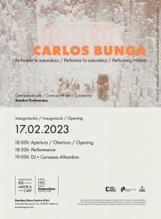 Carlos Bunga. Performar la naturaleza / Performar la naturalesa / Performing Nature