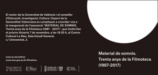 Material de sueños. Treinta años de la Filmoteca (1987 - 2017)