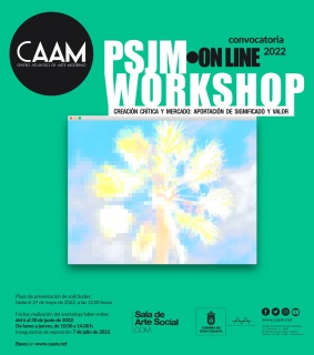 PSJM - CAAM Workshop online 2022. Creación crítica y mercado: aportación de significado y valor.