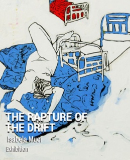 Isabela Muci, The Rapture of The Drift