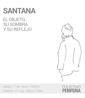 Santana: el objeto, su sombra y su reflejo