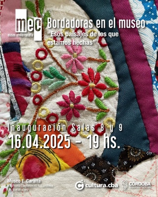Esos paisajes de los que estamos hechos. Bordadoras en el Museo