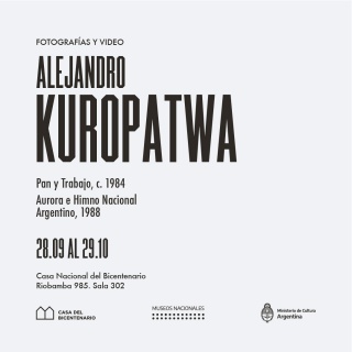 Alejandro Kuropatwa. Pan y Trabajo, c. 1984. Aurora e Himno Nacional Argentino, 1988