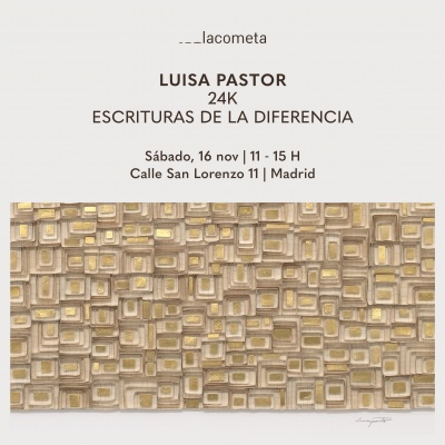 Luisa Pastor. 24K. Escrituras de la diferencia