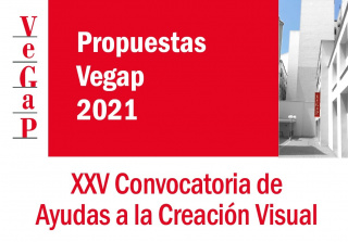 Propuestas VEGAP 2021. XXV Convocatoria de Ayudas a la Creación Visual