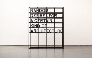 Cartel de "Random Desires for a Certain Kind of Architecture"