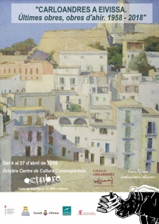Carloandrés a Eivissa. Últimes obres, obres d’ahir, 1958-2018