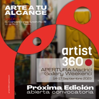 Artist 360 Feria de Arte Contemporáneo - 5ª edición Apertura Madrid Weekend Gallery