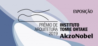 6º Prêmio de Arquitetura Instituto Tomie Ohtake AkzoNobel