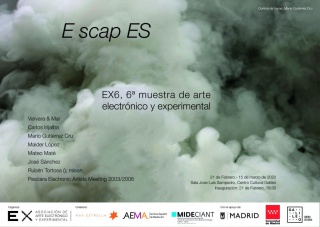 6ª muestra de arte electrónico y experimental: E scap ES