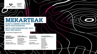 Mekarteak: Meta-cartografías del arte en el País Vasco 2007/2015