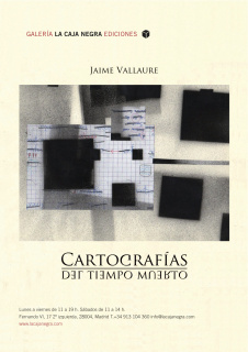 Jaime Vallaure. Cartografías del Tiempo Muerto
