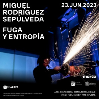 Invitación FUGA Y ENTROPÍA. de Miguel Rodríguez Sepúlveda en MARCO Museo de Arte Contemporáneo de Monterrey