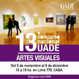 Exposición 13º Concurso Nacional UADE de Artes Visuales.