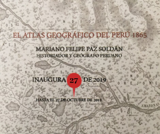 El atlas geográfico del Perú de Mariano Felipe Paz Soldán (1865)