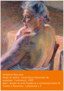 Umberto Boccioni, Nudo di spalle. Controluce, 1909. Mart Museo di arte moderna e contemporanea di Trento e Rovereto. Collezione L.F.