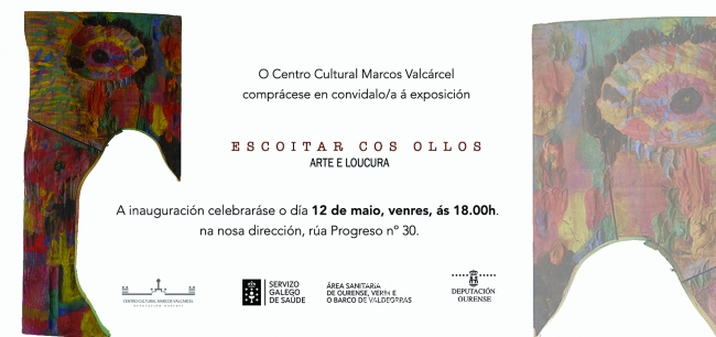 Escoitar cos ollos. Arte e locura - Invitación