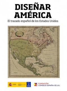 Diseñar América: El trazado español de los Estados Unidos
