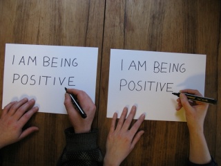 I am being positive
