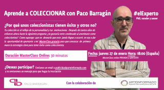 Aprende a COLECCIONAR CON… Paco Barragán - ¿Por qué unos coleccionistas tienen éxito y otros no?