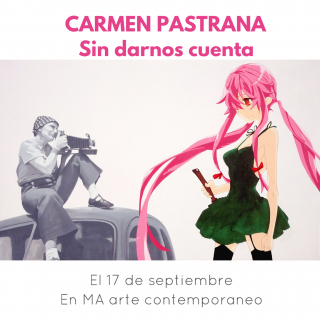 Carmen Pastrana, "Sin darnos cuenta"