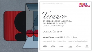 Tesauro. Seis términos en la pintura del siglo XX en México.