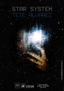 Star System. Tete Álvarez. CICUS