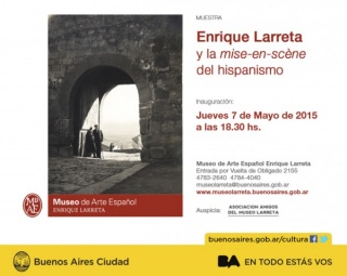 Enrique Larreta: y la mise-en-scène del hispanismo
