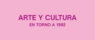 Arte y cultura en torno a 1992