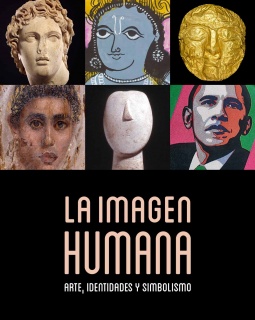 La imagen humana. Arte, identidades y simbolismo