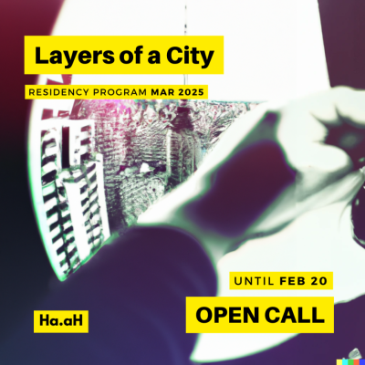 Open Call: Layers of a City - Production and exhibition residency for artists during March 2025