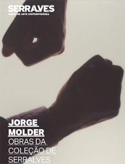 Jorge Molder: Obras da Coleção de Serralves
