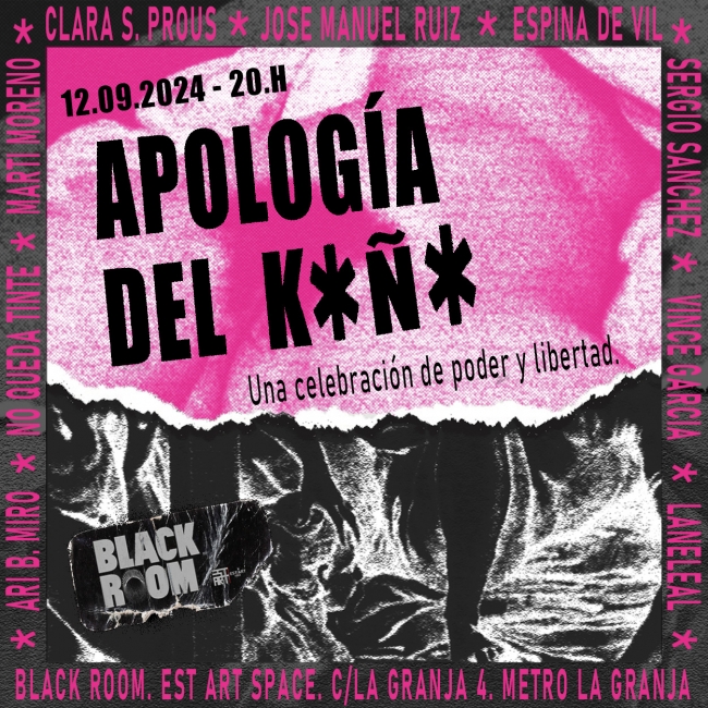 APOLOGÍA DEL K*Ñ*. Una celebración de poder y libertad- Sala BLACK ROOM (EST_ART Space)