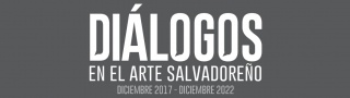 Diálogos en el arte salvadoreño