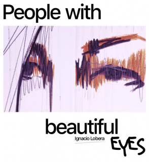 Ignacio Lobera. People with beautiful eyes
