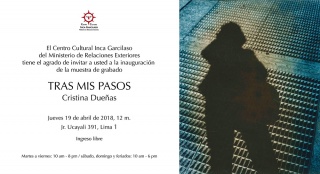 TRAS MIS PASOS. Imagen cortesía Centro Cultural Inca Garcilaso del Ministerio de Relaciones Exteriores