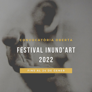 Convocatòria Festival Inund'Art 2022