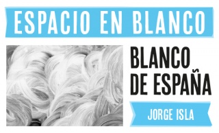 «Blanco de España» de Jorge Isla en Espacio en blanco USJ