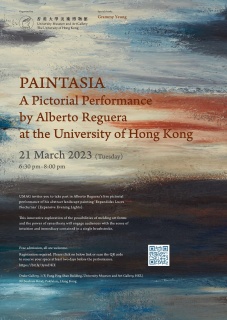 Paintasia: A Pictorial Performance by Alberto Reguera at the University of Hong Kong