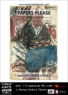 PAPERS, PLEASE  Miguel Hernández Martín