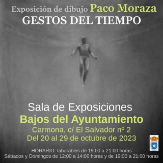 Exposición de Paco Moraza "Gestos del Tiempo"