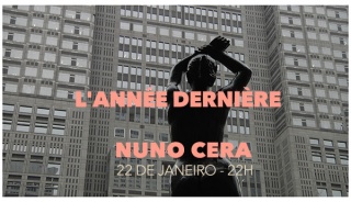Nuno Cera, L´Année Dernière