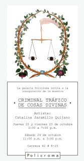 Catalina Jaramillo Quijano. Criminal tráfico de cosas divinas